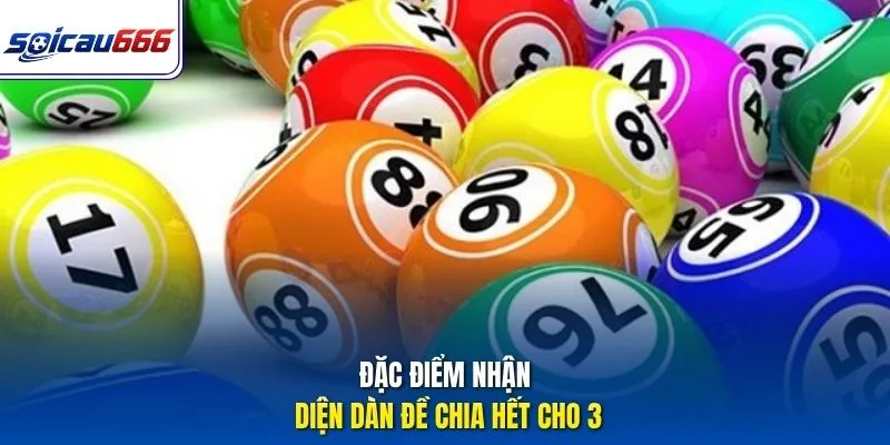 Đặc điểm nhận diện dàn đề chia hết cho 3