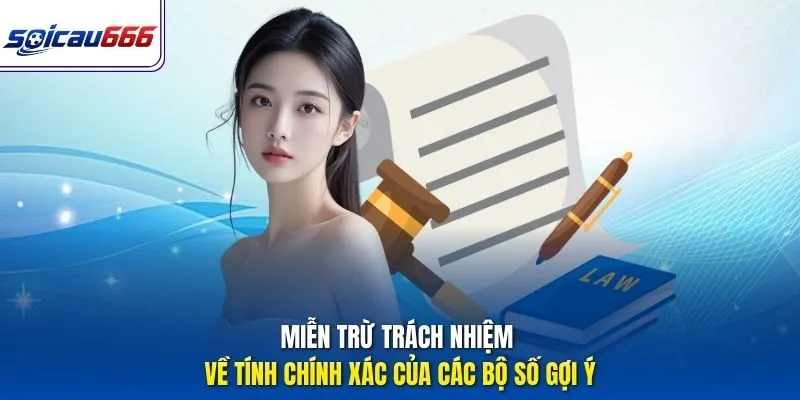 Miễn trừ trách nhiệm về tính chính xác của các bộ số gợi ý