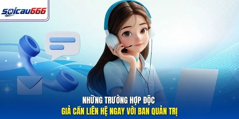 Những trường hợp độc giả cần liên hệ ngay với ban quản trị