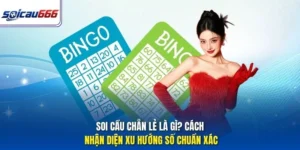 Soi Cầu Chẵn Lẻ Là Gì? Cách Nhận Diện Xu Hướng Số Chuẩn Xác