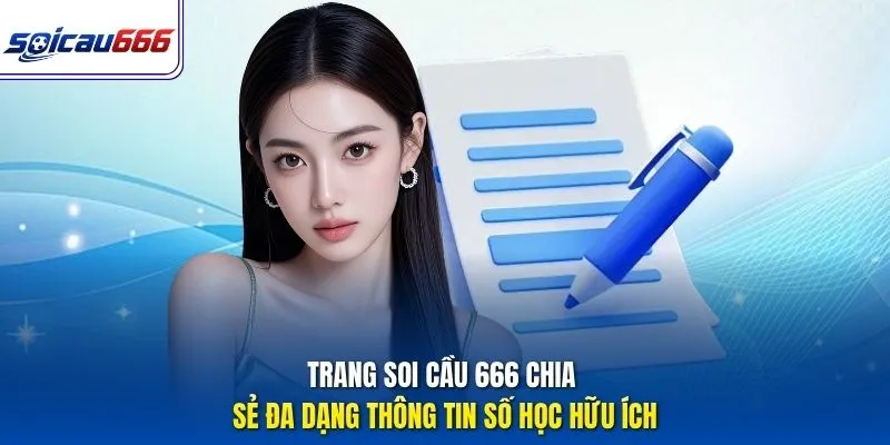 Trang Soi cầu 666 chia sẻ đa dạng thông tin số học hữu ích